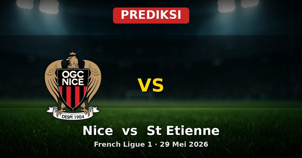 Prediksi Nice vs St Etienne: Duel Krusial Ligue 1 29 Mei 2026