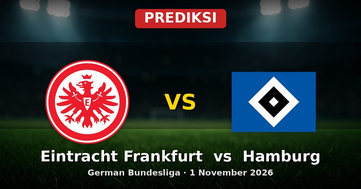 Prediksi Eintracht Frankfurt vs Hamburg Bundesliga 1 November 2026