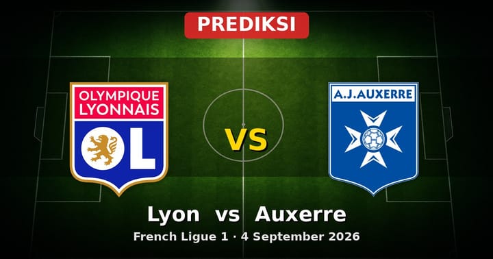 Prediksi Lyon vs Auxerre Ligue 1 4 September 2026: Duel Sengit di Parc OL