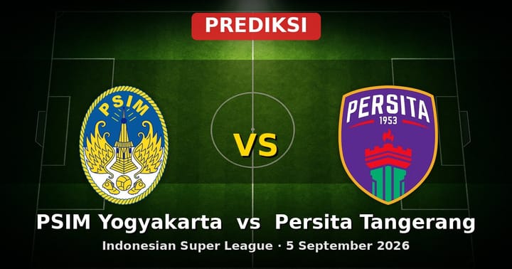 Prediksi PSIM Yogyakarta vs Persita Tangerang Liga Indonesia 5 September 2026