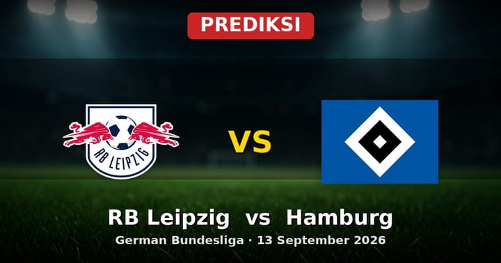 Prediksi RB Leipzig vs Hamburg German Bundesliga 13 September 2026