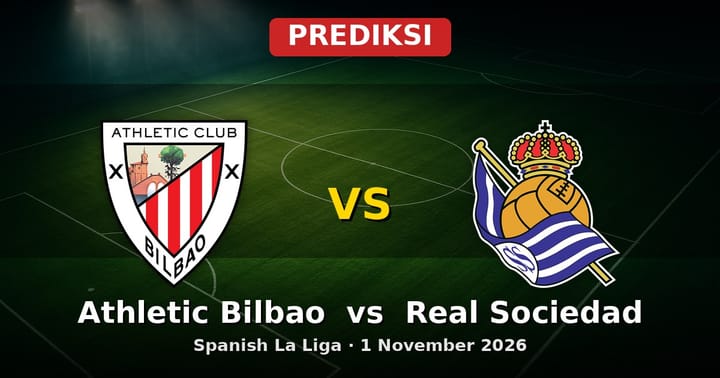 Prediksi Athletic Bilbao vs Real Sociedad La Liga 1 November 2026