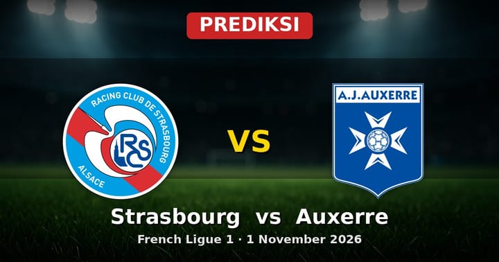 Prediksi Strasbourg vs Auxerre: Duel Sengit Ligue 1 1 November 2026